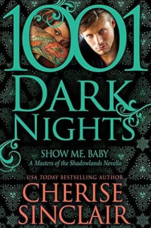 show me baby a masters of the shadowlands novella  cherise sinclair 1940887070, 978-1940887074