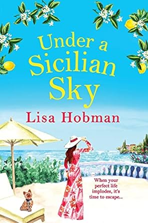 under an italian sky escape to beautiful italy with bestseller lisa hobman  lisa hobman 1800488874,