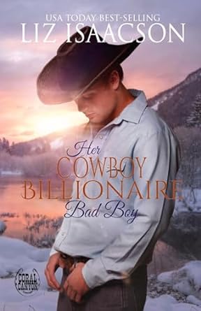 her cowboy billionaire bad boy  liz isaacson 1638761701, 978-1638761709
