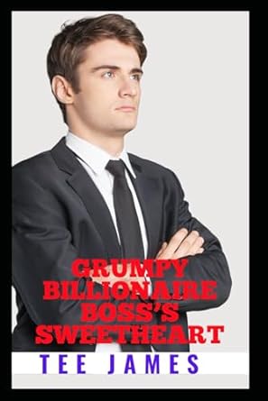 grumpy billionaire bosss sweetheart  tee james b0crrm7tgb, 979-8874342647
