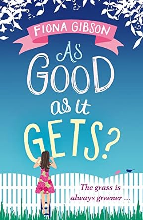 as good as it gets the hilarious heart warming page turner  fiona gibson 184756366x, 978-1847563668