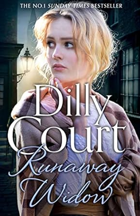 runaway widow the spellbinding new spring 2022 book from the no 1 sunday times bestseller  dilly court