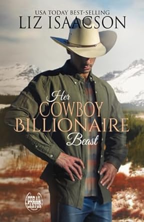 her cowboy billionaire beast a hammond brothers novel  liz isaacson b08bwgwh4d, 979-8654476173
