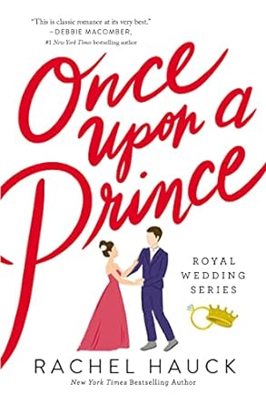 once upon a prince a royal happily ever after  rachel hauck 078524803x, 978-0785248033