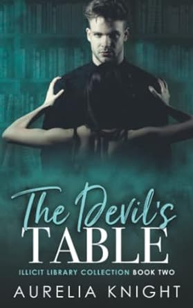 the devils table illicit library collection book 2  aurelia knight b0b5np9z8k, 979-8839629110
