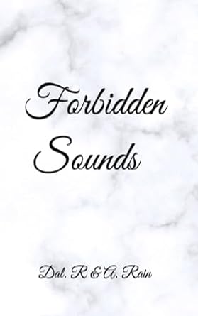 forbidden sounds  a rain ,dal r b0clm9gdwt, 979-8863923710
