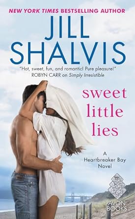 sweet little lies a heartbreaker bay novel  jill shalvis 0062448021, 978-0062448026