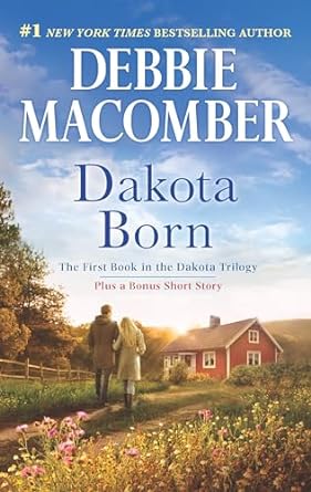 dakota born an anthology  debbie macomber 0778318834, 978-0778318835