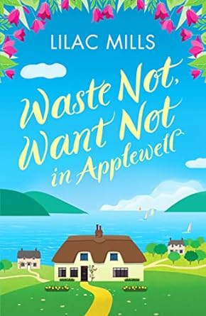 waste not want not in applewell 1 the most heartwarming story you will read this year  lilac mills