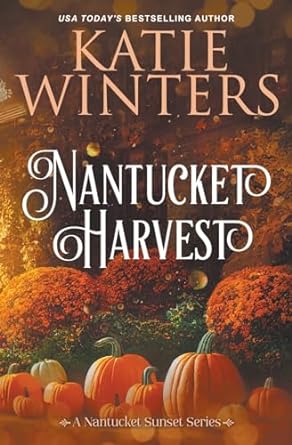 nantucket harvest  katie winters b0cm5mh92x, 979-8223991571