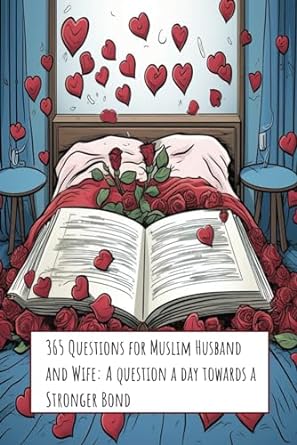 365 questions for muslim husband and wife a question a day towards a stronger bond  faima amlou b0chpysd9w
