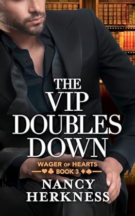 the vip doubles down wager of hearts book 3  nancy herkness 1477824030, 978-1477824030