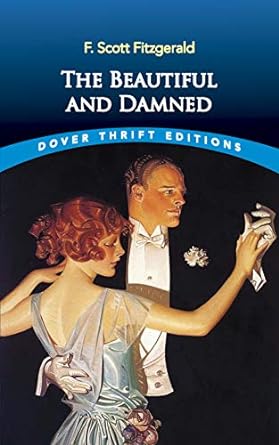 the beautiful and damned  f scott fitzgerald 0486832384, 978-0486832388