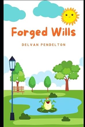 forged wills  delvan pendelton b0ch2p17mw, 979-8860100909