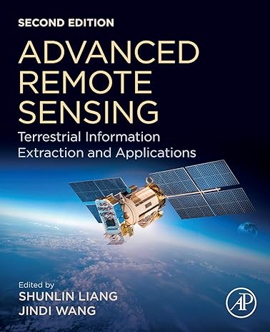advanced remote sensing terrestrial information extraction and applications 2nd edition shunlin liang ,jindi
