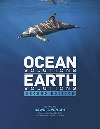 ocean solutions earth solutions 2nd edition dawn j wright 1589484606, 978-1589484603