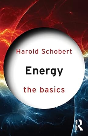 energy the basics 1st edition harold schobert 0415603013, 978-0415603010