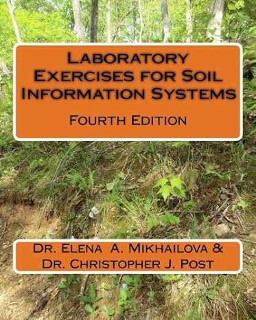 laboratory exercises for soil information systems fourth edition 1st edition dr elena a mikhailova ,dr