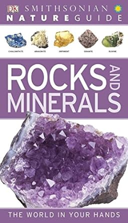 nature guide rocks and minerals the world in your hands 1st edition dk 0756690420, 978-0756690427
