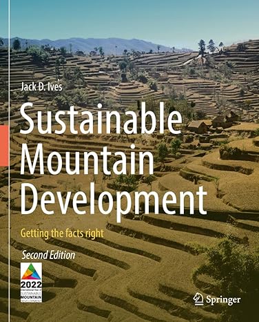 sustainable mountain development getting the facts right 2nd edition jack d ives 3030960315, 978-3030960315