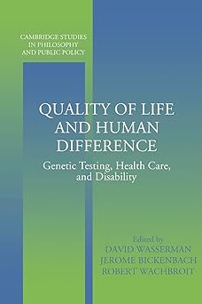 quality of life human difference 1st edition david wasserman 0521539714, 978-0521539715