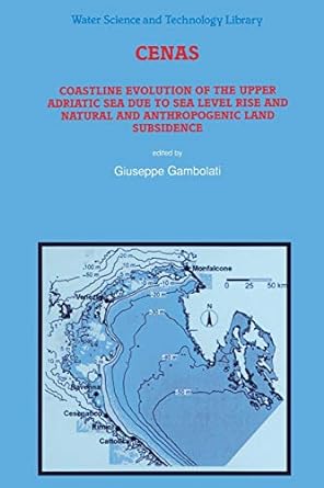 cenas coastline evolution of the upper adriatic sea due to sea level rise and natural and anthropogenic land