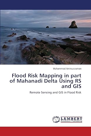 flood risk mapping in part of mahanadi delta using rs and gis remote sensing and gis in flood risk 1st