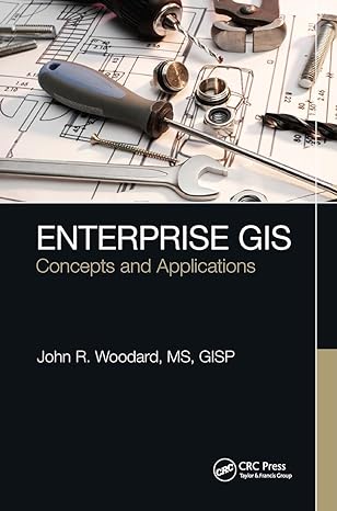 enterprise gis 1st edition john r woodard 1032474947, 978-1032474946