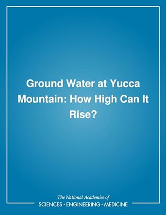 ground water at yucca mountain how high can it rise 1st edition national research council ,division on earth