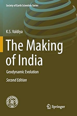 the making of india geodynamic evolution 1st edition k s valdiya 3319797220, 978-3319797229