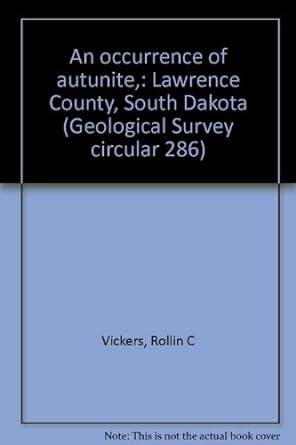 an occurrence of autunite lawrence county south dakota 1st edition rollin c vickers b0007f42f2