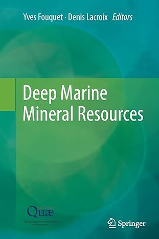 deep marine mineral resources 1st edition yves fouquet ,denis lacroix 9402402977, 978-9402402971