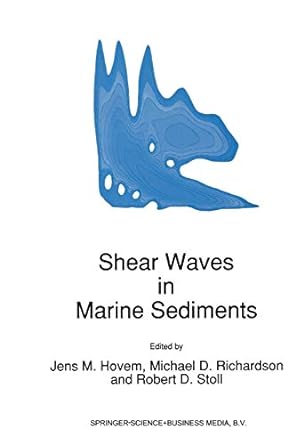 shear waves in marine sediments 1st edition j m hovem ,michael d richardson ,robert d stoll 9401055815,