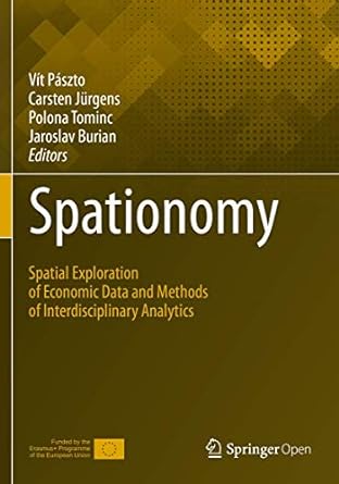 spationomy spatial exploration of economic data and methods of interdisciplinary analytics 1st edition vit