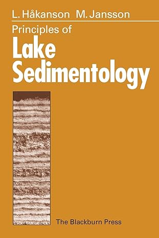 principles of lake sedimentology 1st edition lars hakanson ,mats jansson 1930665547, 978-1930665545