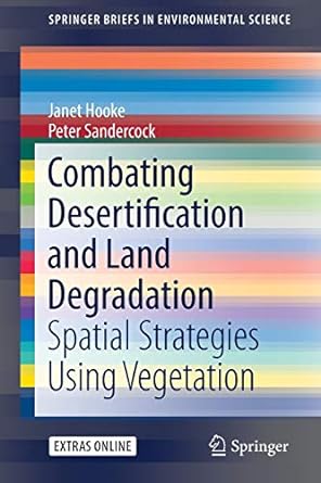 combating desertification and land degradation spatial strategies using vegetation 1st edition janet hooke