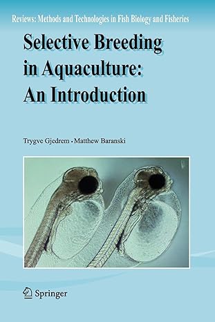 selective breeding in aquaculture an introduction 2009th edition trygve gjedrem ,matthew baranski 9400736770,