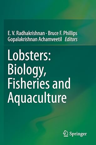 lobsters biology fisheries and aquaculture 1st edition e v radhakrishnan ,bruce f phillips ,gopalakrishnan