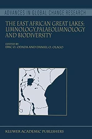 the east african great lakes limnology palaeolimnology and biodiversity 1st edition eric o odada ,daniel o