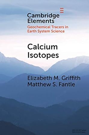 calcium isotopes 1st edition elizabeth m griffith 1108810764, 978-1108810760