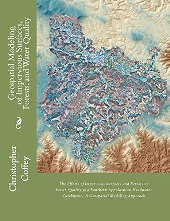 geospatial modeling of impervious surfaces forests and water quality the effects of impervious surfaces and