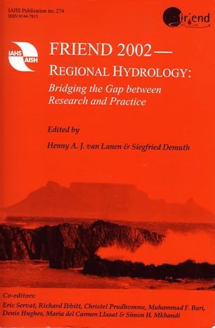 friend 2002 regional hydrology bridging the gap between research and practice 1st edition henny a j van lanen