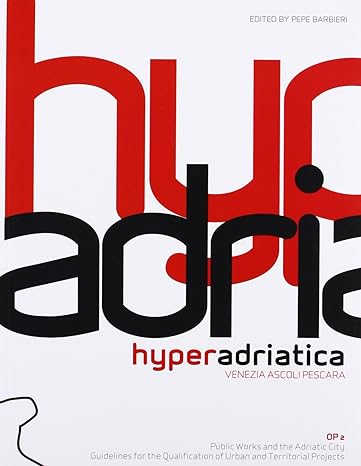 hyperadriatica op2 venezia ascoli pescara 1st edition pepe barbieri 8895623193, 978-8895623191