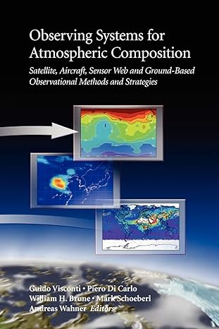 observing systems for atmospheric composition satellite aircraft sensor web and ground based observational