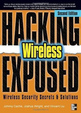 hacking exposed wireless second edition 2nd edition cache / liu / wright b007uvqqws