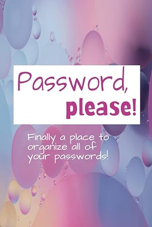 password please 1st edition kimberly e wyrick b0cgfpb7b1