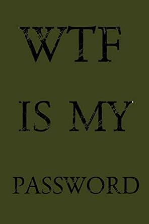 wtf is my password keep track of usernames passwords web addresses in one easy and organized location olive