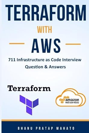 terraform with aws 711 infrastructure as code interview questions and answers 1st edition mr bhanu pratap