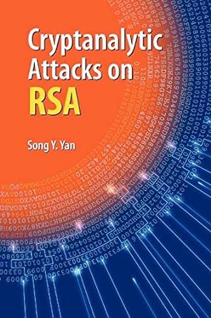 cryptanalytic attacks on rsa 1st edition song y yan 1441943102, 978-1441943101