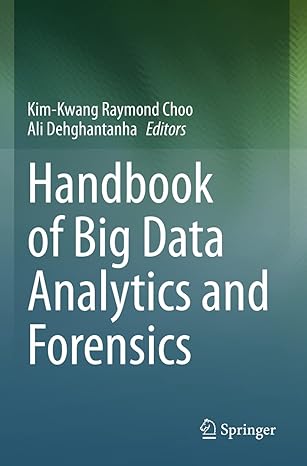 handbook of big data analytics and forensics 1st edition kim kwang raymond choo ,ali dehghantanha 3030747557,